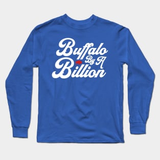 Buffalo By A Billion Football Long Sleeve T-Shirt